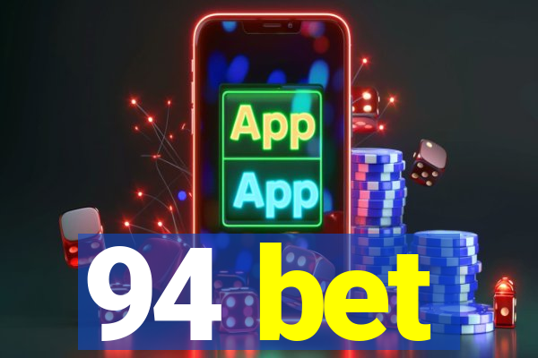 94 bet